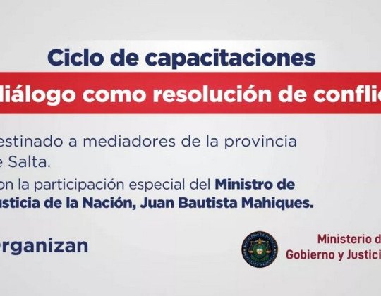 Provincia y Nación impulsan el ciclo de capacitaciones “El Diálogo como Resolución de Conflictos”